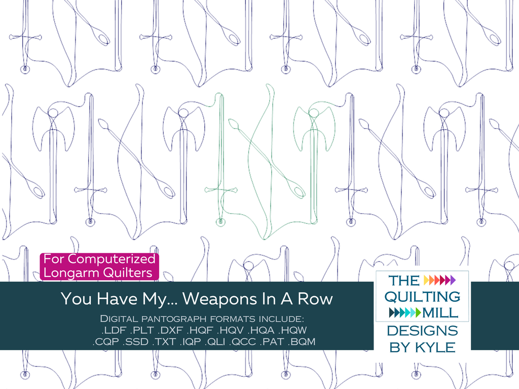 You Have My Weapons In a Row outdoor quilting pantograph product image with The Quilting Mill logo, showing swords, axes, and bows in straight rows